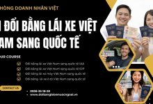 Ai đổi bằng lái xe Việt Nam sang quốc tế