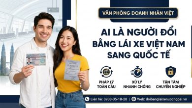 Ai là người đổi bằng lái xe Việt Nam sang quốc tế