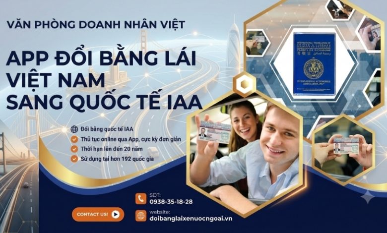 App đổi bằng lái xe Việt Nam sang quốc tế IAA