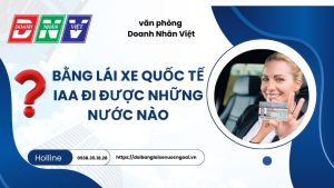 Bằng lái xe quốc tế đi được những nước nào ?