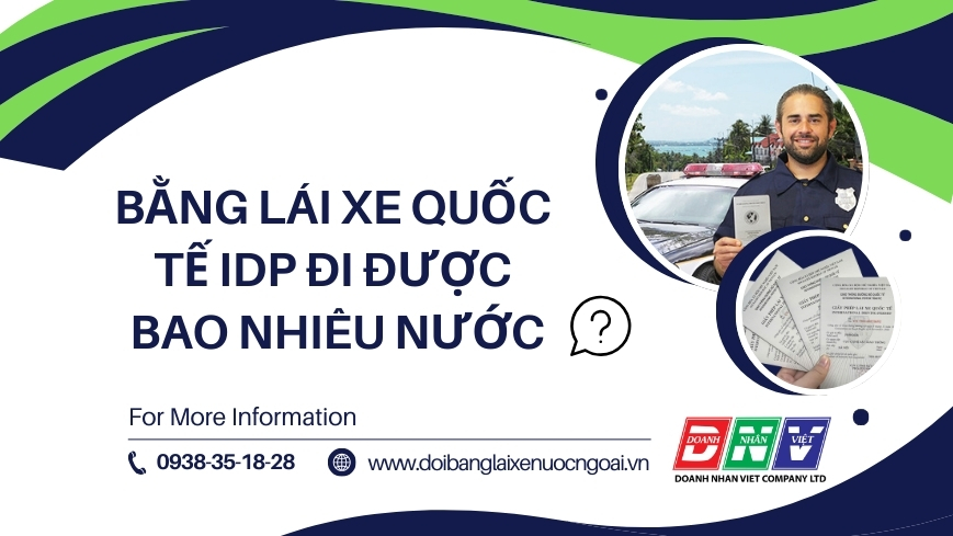 Bằng lái xe quốc tế IDP đi được bao nhiêu nước