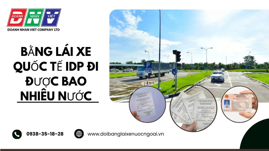 Bằng lái xe quốc tế IDP đi được bao nhiêu nước