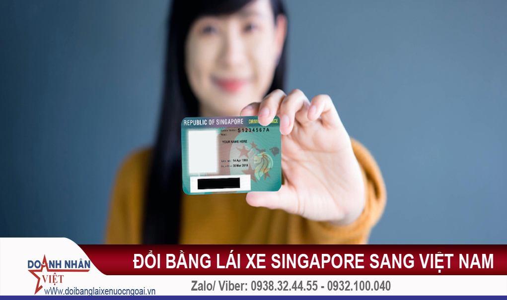 Đổi bằng lái xe Singapore sang Việt Nam