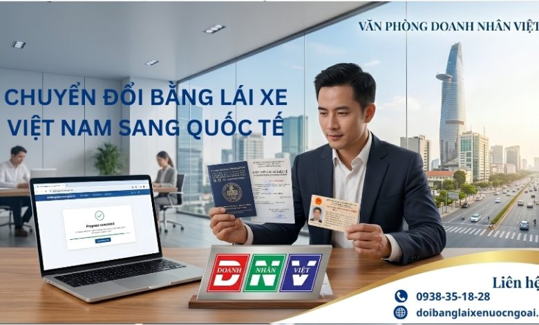 Chuyển đổi bằng lái xe Việt Nam sang quốc tế