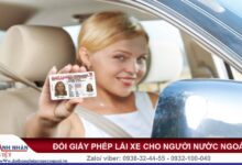 Chuyển đổi giấy phép lái xe cho người nước ngoài