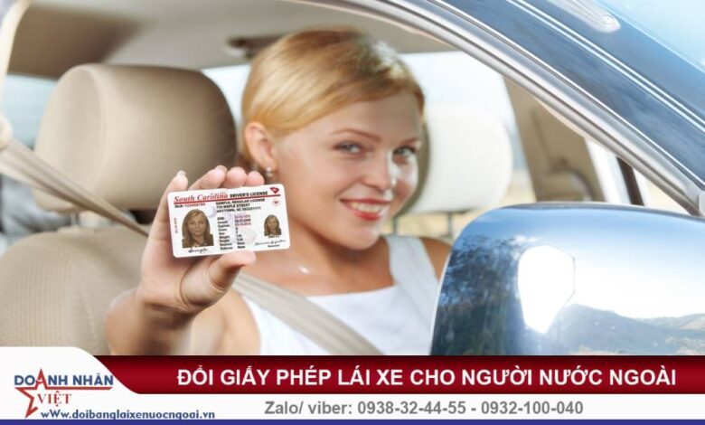 Chuyển đổi giấy phép lái xe cho người nước ngoài