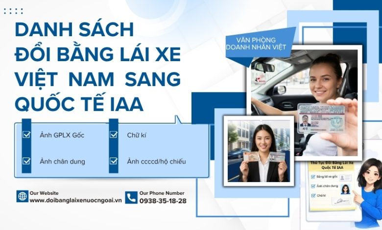 Danh sách đổi bằng lái xe Việt Nam sang quốc tế IAA