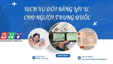 Dịch vụ đổi bằng lái xe cho người Trung Quốc