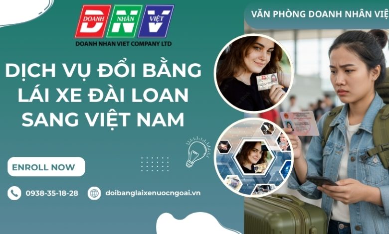 Dịch vụ đổi bằng lái xe Đài Loan sang Việt Nam