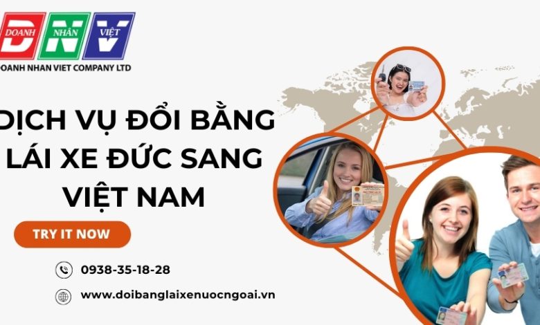 Dịch vụ đổi bằng lái xe Đức sang Việt Nam