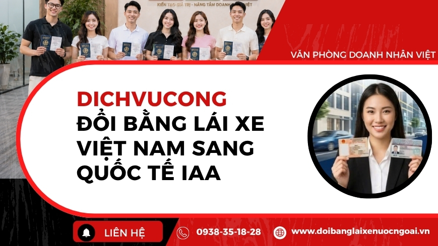 Dichvucong đổi bằng lái xe Việt Nam sang quốc tế IAA