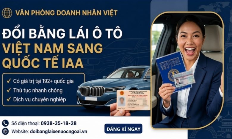 Đổi bằng lái ô tô Việt Nam sang quốc tế IAA