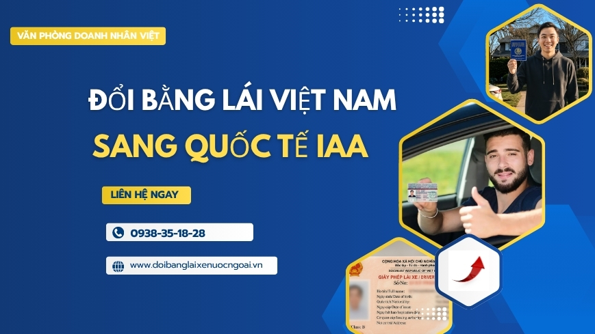 Đổi bằng lái Việt Nam sang quốc tế IAA