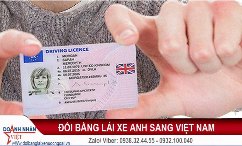 Đổi bằng lái xe Anh sang Việt Nam