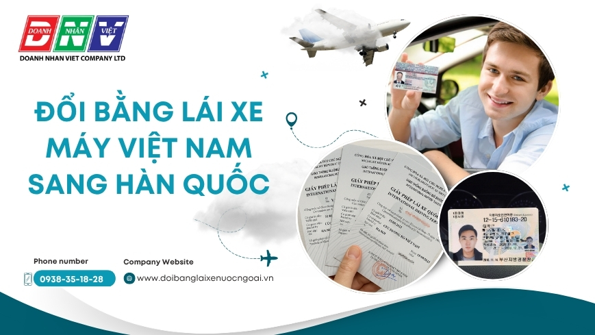 Đổi bằng lái xe máy Việt Nam sang Hàn Quốc