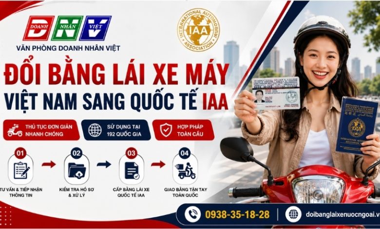 Đổi bằng lái xe máy Việt Nam sang quốc tế IAA