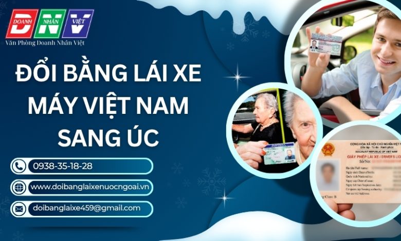 Đổi bằng lái xe máy Việt Nam sang Úc