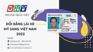 Đổi bằng lái xe Mỹ sang Việt Nam 2022
