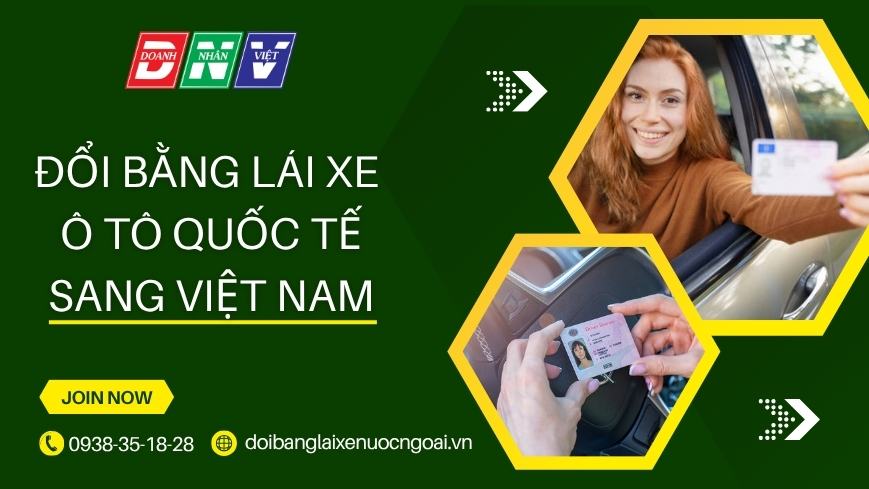 Đổi bằng lái xe ô tô quốc tế sang Việt Nam