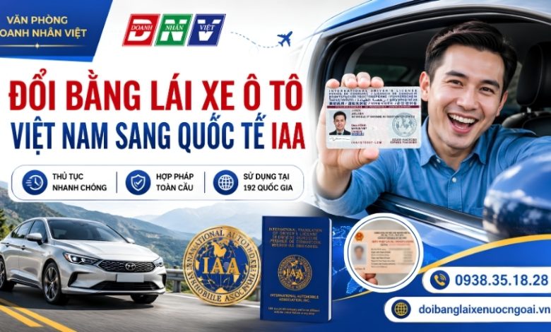Đổi bằng lái xe ô tô Việt Nam sang quốc tế IAA