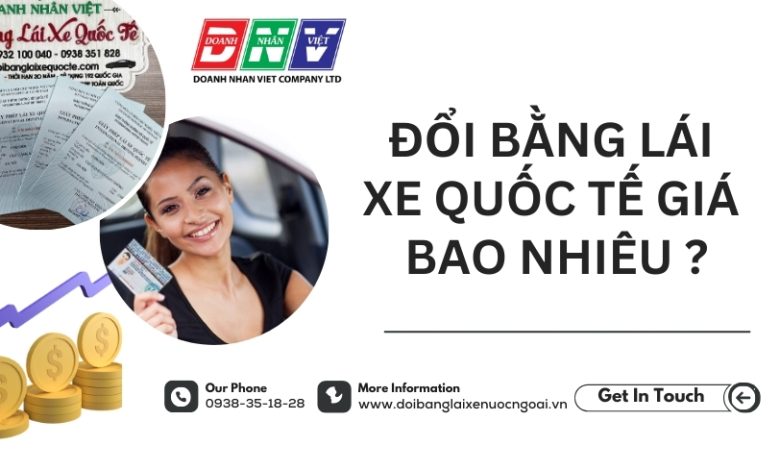 Đổi bằng lái xe quốc tế giá bao nhiêu