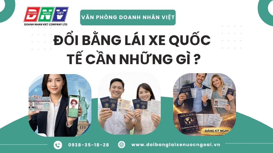 Đổi bằng lái xe quốc tế cần những gì ?