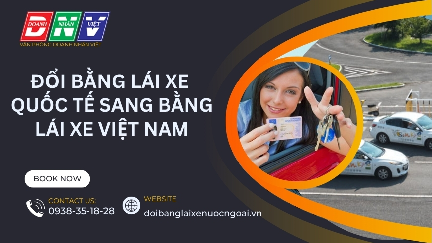 Đổi bằng lái xe quốc tế sang bằng lái xe Việt Nam