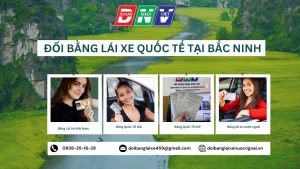 Đổi bằng lái xe quốc tế tại Bắc Ninh