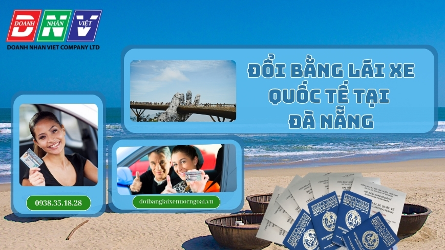 Đổi bằng lái xe quốc tế tại Đà Nẵng