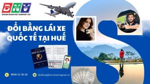 Đổi bằng lái xe quốc tế tại Huế