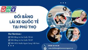 Đổi bằng lái xe quốc tế tại Phú Thọ
