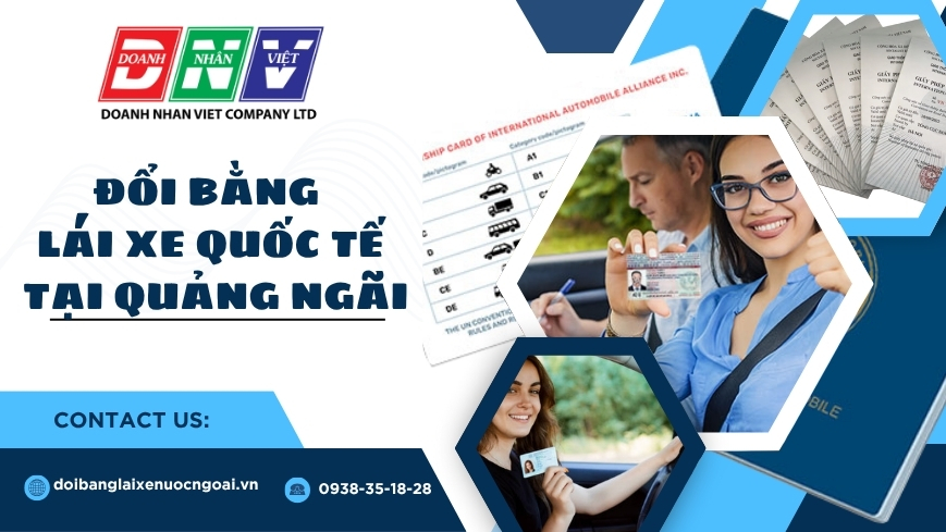 Đổi bằng lái xe quốc tế tại Quảng Ngãi