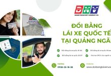 Đổi bằng lái xe quốc tế tại Quảng Ngãi