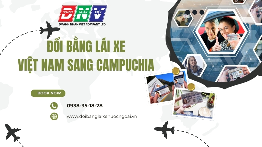 Đổi bằng lái xe Việt Nam sang Campuchia