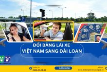 Đổi bằng lái xe Việt nam sang Đài Loan