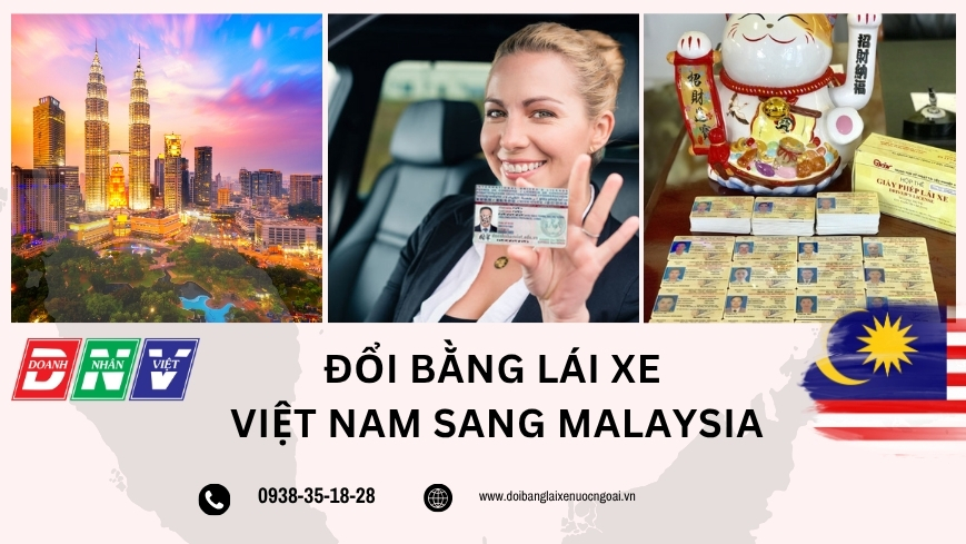 Đổi bằng lái xe Việt Nam sang Malaysia