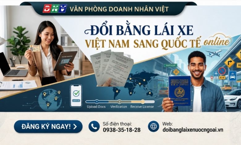 Đổi bằng lái xe Việt Nam sang quốc tế online