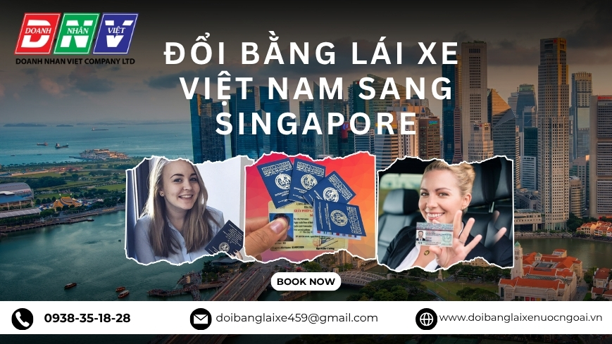 Đổi bằng lái xe Việt Nam sang Singapore