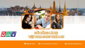 Đổi bằng lái xe Việt Nam sang Thái Lan