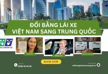 Đổi bằng lái xe Việt Nam sang Trung Quốc