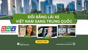 Đổi bằng lái xe Việt Nam sang Trung Quốc