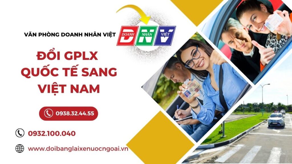 Đổi GPLX quốc tế sang Việt Nam
