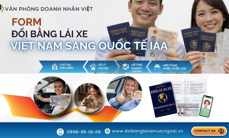 Form đổi bằng lái xe Việt Nam sang quốc tế IAA