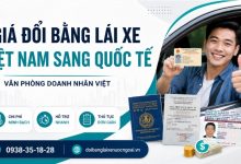 Giá đổi bằng lái xe Việt Nam sang quốc tế