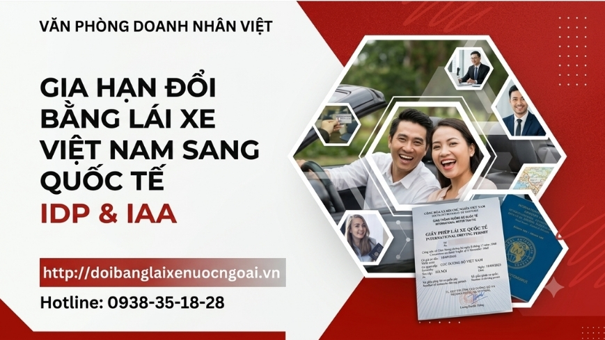 Gia hạn đổi bằng lái xe Việt Nam sang quốc tế