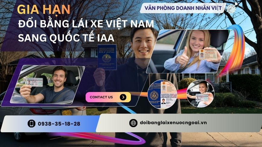 Gia hạn đổi bằng lái xe Việt Nam sang quốc tế IAA