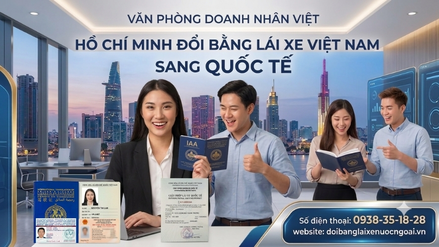 Hồ Chí Minh Đổi bằng lái xe Việt Nam sang quốc tế