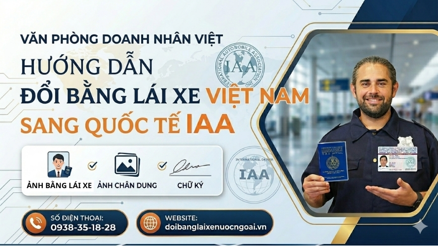 Hướng dẫn đổi bằng lái xe Việt Nam sang quốc tế IAA
