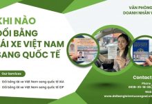 Khi nào đổi bằng lái xe Việt Nam sang quốc tế