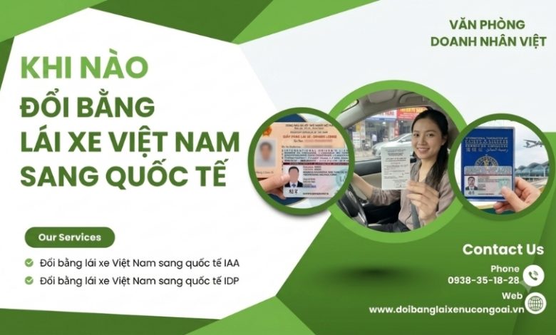 Khi nào đổi bằng lái xe Việt Nam sang quốc tế